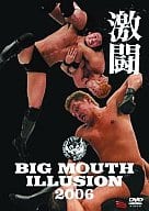BIG MOUTH ILLUSION 2006