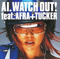 AI / WATCH OUT! feat.AFRA+TUCKER(限定盤)