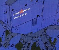 machine / ATOMIC GOD