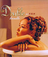 DOUBLE feat.F.O.H / handle