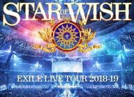 EXILE / EXILE LIVE TOUR 2018-2019”STAR OF WISH” [通常版]