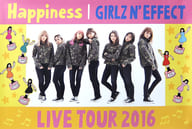B2ポスター Happiness 「Happiness LIVE TOUR 2016 GIRLZ N’ EFFECT」