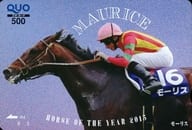 【単品】 モーリス「クオカード500 MAURICE HOUSE OF THE YEAR 2015(2015年度JRA賞年度代表馬)/The CHAMPIONS」 JRA70周年記念キャンペーン 第2弾 抽プレ