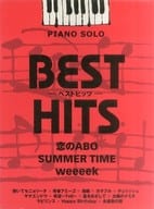 <<邦楽>> ピアノソロ 中級 ベストヒッツ 恋のABO/SUMMER TIME/weeeek