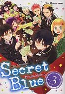 <<青の祓魔師>> Secret Blue シークレットブルー(3) / 恋雪/悠月ちと/宇高みつき/カモミールたじ/鼎/麻倉れの/ハルチカ/ともこ/案丸広/わえ/荒木美い子/宮波悠葵/岡田S