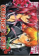 <<BLEACH>> ORANGE＆RED おれんじ＆れっど / アナコ/イチジョウ/サガノミヤコ/シマ栗/かざみなつる他