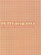 ☆)【単品】PETIT drap 2013 / 萌木ゆう/ねこ田米蔵/梅沢はな/あおいれびん/天咲吉実/赤星ジェイク/大槻ミゥ/嶋二/