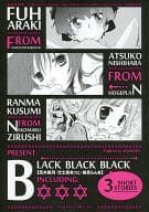 <<オリジナル>> BLCK BLACK BLACK / 荒木風羽 / 弐士原あつこ / なみなみ爆弾/HOGEPLAN/猫丸印