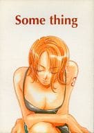 <<ワンピース>> Some thing / 秋山忍 （ルフィ×ナミ） / Emotional Q