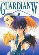 <<ガンダムＷ>> GUARDIAN W vol.1 / 神鏡智 （オールキャラ） / ガーディアン