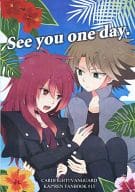 <<カードファイト!! ヴァンガード>> See you one day. / チコ （櫂トシキ×雀ヶ森レン） / タッシェ