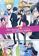 <<デュラララ！！>> School★Crossroad / ようは / つねやす （平和島静雄 × 折原臨也） / 狛犬BANCHO/迂遠  
