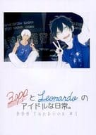 <<血界戦線>> ZappとLeonardeのアイドルな日常 / 真田 （ザップ×レオナルド） / よし子とウフゴリ