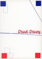 <<ワンピース>> Dead Decoy / えま （ルッチ×スパンダム） / 恋愛曲線