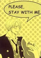 <<ワンピース>> PLEASE STAY WITH ME / CYOKI （サンジ×ゾロ） / 幸運遺伝子