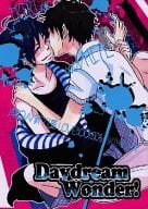 <<お笑い>> Daydream Wonder! / モチ （イノウエ、イシダ） / サッカリンベイベ