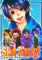 <<電王>> Skit Party! / 秋山韮 （オールキャラ） / 密教★R