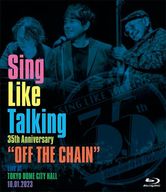 SING LIKE TALKING / Sing Like Talking 35th Anniversary ”OFF THE CHAIN” Live at TOKYO DOME CITY HALL 10.01.2023 [通常盤]