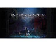 ENDER MAGNOLIA： Bloom in the Mist [通常版]