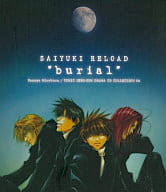 SAIYUKI RELOAD -最游記RELOAD- ”burial”/峰倉かずや