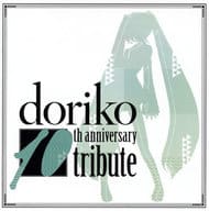 doriko 10th anniversary tribute