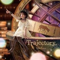 Machico / 10th Anniversary Album -Trajectory-[通常盤]