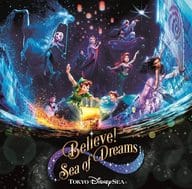 東京ディズニーシー ビリーヴ!-シー・オブ・ドリームス-