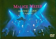 MALICE MIZER / merveilles l’espace