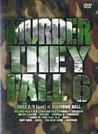 2003 MTF6 MURDER THEY FALL 6