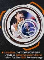 fripSide / fripSide LIVE TOUR 2016-2017 FINAL in Saitama Super Arena -Run for the 15th Anniversary- [初回限定版A]