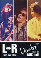 L⇔R / L⇔R Doubt tour at NHK hall～last live 1997