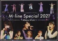 M-line Special 2021-Make a Wish!-on 20th June