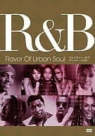 R＆B - Flavor Of Urban Soul 