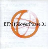 BPM150over Phase.01 / LOVE MACHINE