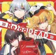 ReloaDEAD / Pizuya’s Cell(ぴずやの独房)
