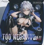 TOO NEGATIVE 1.11 / Cis-Trance