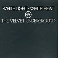 THE VELVET UNDERGROUND / WHITE LIGHT / WHITE HEAT[輸入盤]