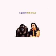 SQUEEZE / RIDICULOUS[輸入盤]