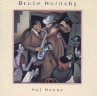 BRUCE HORNSBY / HOT HOUSE[輸入盤]