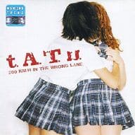 t.A.T.u / 200 KM / H IN THE WRONG LANE[輸入盤]