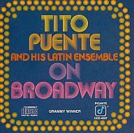 TITO PUENTE AND HIS LATIN ENSEMBLE / ON BROADWAY[輸入盤]