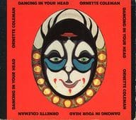 ORNETTE COLMAN / Dancing In Your Head[輸入盤]