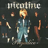 NICOTINE / PREJUDICE