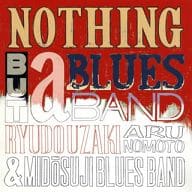 宇崎竜童＆御堂筋ブルースバンド with 野本有流 / NOTHING BUT a BLUES BAND 3