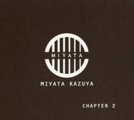 MIYATA KAZUYA(宮田和弥) / CHAPTER 2