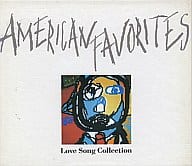 Love Song Collection -AMERICAN FAVORITES-