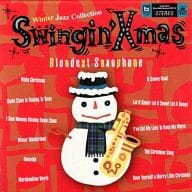 BLOODEST SAXO/Swingin’X’mas～Winter Jazz Collection～