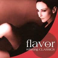 オムニバス / flavor relaxing CLASSICS