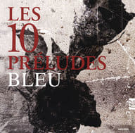BLEU / 10のプレリュード