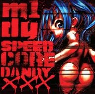 M1DY / SPEEDCORE DANDY XXX
